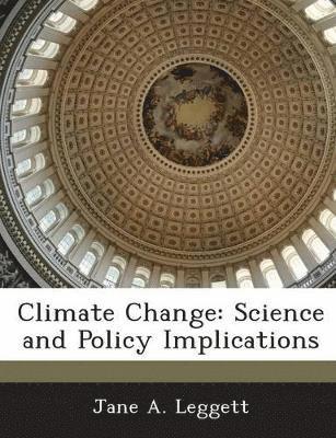 Jane A Leggett - Climate Change, Häftad. Tillgänglighet: Lägg i varukorg