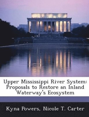 Kyna Powers, Nicole T Carter - Upper Mississippi River System, Häftad. Tillgänglighet: Lägg i varukorg