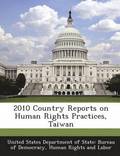2010 Country Reports on Human Rights Practices, Taiwan