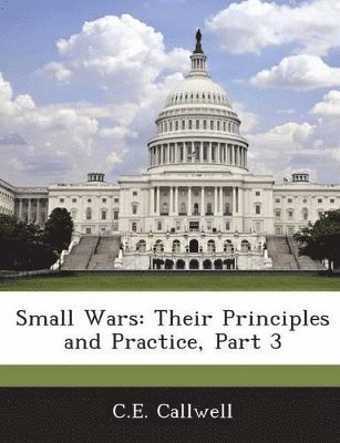 C E Callwell - Small Wars, Häftad. Tillgänglighet: Lägg i varukorg