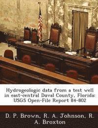Hydrogeologic Data from a Test Well in East-Central Duval County, Florida