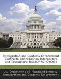 Immigration and Customs Enforcement Contracts