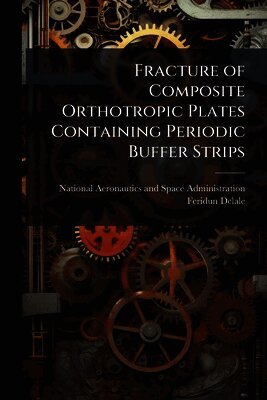 Fracture of Composite Orthotropic Plates Containing Periodic Buffer Strips