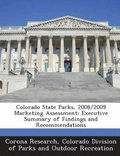 Colorado State Parks, 2008/2009 Marketing Assessment