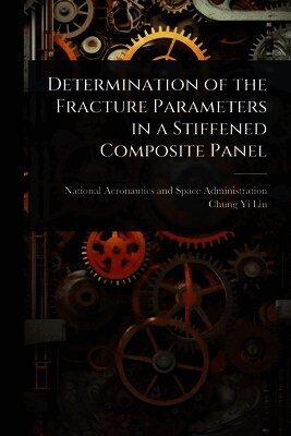 Determination of the Fracture Parameters in a Stiffened Composite Panel