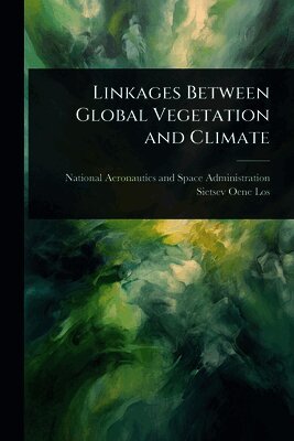 Linkages Between Global Vegetation and Climate