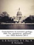 Contributions to Economic Geology, 1905