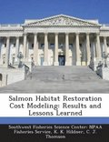 Salmon Habitat Restoration Cost Modeling