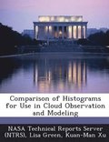 Comparison of Histograms for Use in Cloud Observation and Modeling