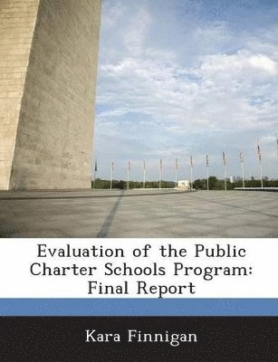 Kara Finnigan - Evaluation of the Public Charter Schools Program, Häftad