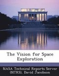 The Vision for Space Exploration