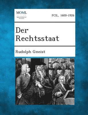 Rudolph Gneist - Rechtsstaat, Häftad. Tillgänglighet: Lägg i varukorg