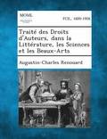 Traite Des Droits D'Auteurs, Dans La Litterature, Les Sciences Et Les Beaux-Arts