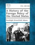 A History of the Foreign Policy of the United States