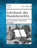 Lehrbuch Des Handelsrechts.
