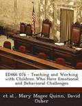 Ed466 076 - Teaching and Working with Children Who Have Emotional and Behavioral Challenges