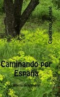 Alberto De La Madrid - Cuadernos de viaje. Caminando por España, Inbunden. Tillgänglighet: Lägg i varukorg