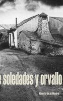 Alberto De La Madrid - De soledades y orvallo, Inbunden