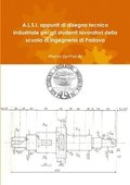 A L.S.I. Appunti Di Disegno Tecnico Industriale Per Gli Studenti Lavoratori Della Scuola Di Ingegneria Di Padova