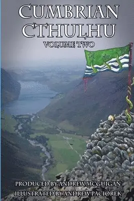Andrew McGuigan, Andrew Paciorek - Cumbrian Cthulhu Volume Two, Häftad. Tillgänglighet: Lägg i varukorg