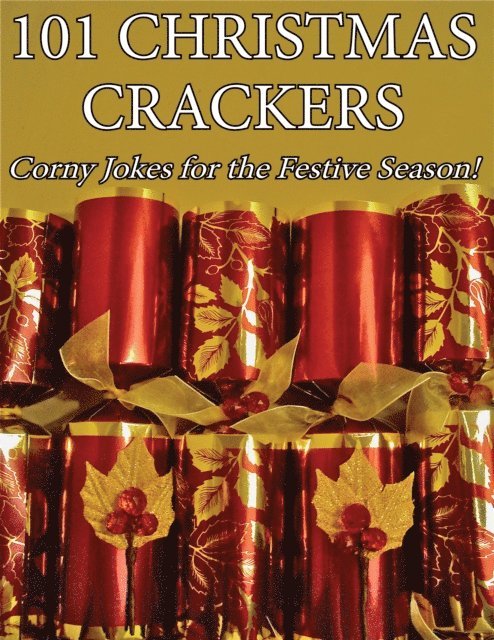James Alexander - 101 Christmas Crackers, E-bok