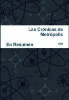 Sergio Torres - Crónicas de Metrópolis / En Resumen, Inbunden