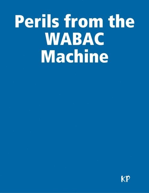 KP - Perils from the WABAC Machine, E-bok