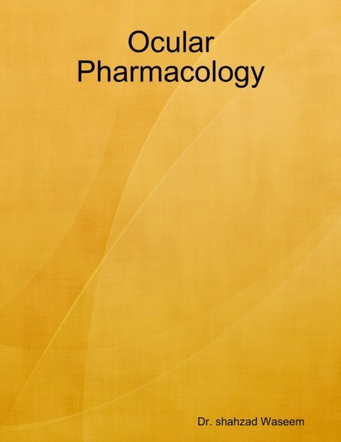 Dr. Shahzad Waseem - Ocular Pharmacology, E-bok. Tillgänglighet: Lägg i varukorg