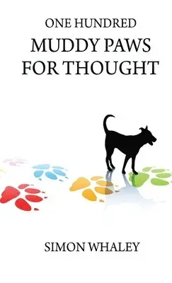 Simon Whaley - One Hundred Muddy Paws For Thought, Häftad. Tillgänglighet: Lägg i varukorg