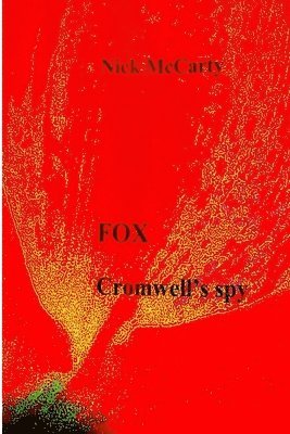 Nick McCarty - Fox - Cromwell's Spy, Häftad