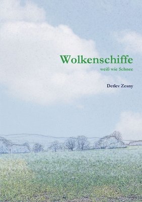 Detlev Zesny - Wolkenschiffe, Häftad