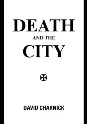 David Charnick - Death and the City, Häftad. Tillgänglighet: Lägg i varukorg