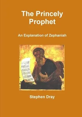 Stephen Dray - Princely Prophet, Häftad. Tillgänglighet: Lägg i varukorg