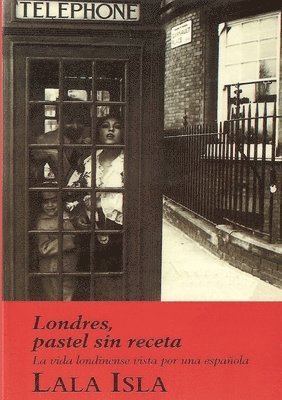 Lala Isla - Londres, pastel sin receta, Häftad