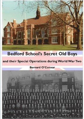 Bernard O'Connor - Bedford School's Secret Old Boys, Häftad