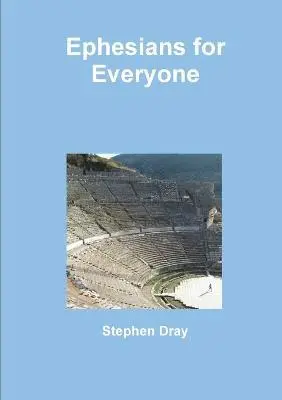 Stephen Dray - Ephesians for Everyone, Häftad. Tillgänglighet: Lägg i varukorg