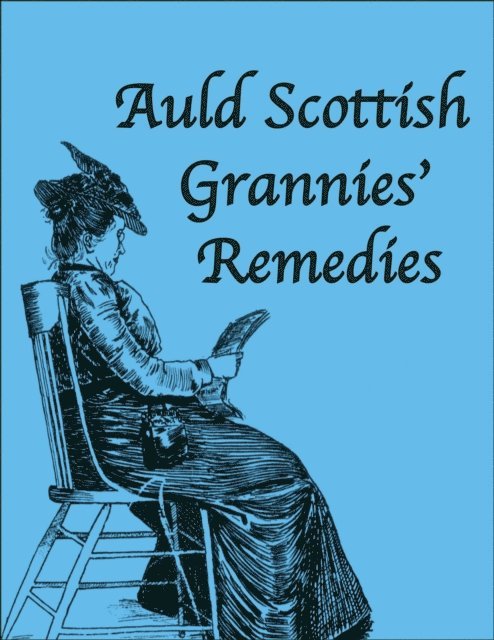 Betty Kirkpatrick - Auld Scottish Grannies' Remedies, E-bok