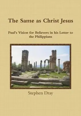Stephen Dray - Same as Christ Jesus, Häftad. Tillgänglighet: Lägg i varukorg