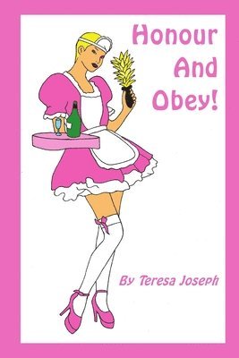 Teresa Joseph - Honour And Obey!, Häftad