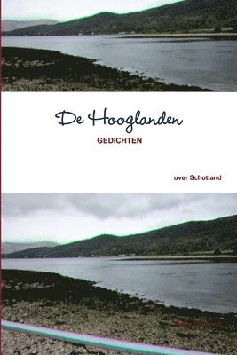 Tine Hertmans, Karel Sergen, en andere dichters - De Hooglanden, gedichten over Schotland, Häftad. Tillgänglighet: Lägg i varukorg