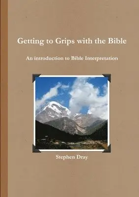 Stephen Dray - Getting to Grips with the Bible, Häftad. Tillgänglighet: Lägg i varukorg
