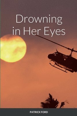 Patrick Ford - Drowning in Her Eyes, Häftad. Tillgänglighet: Lägg i varukorg