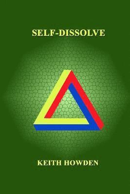 Keith Howden - Self Dissolve, Häftad