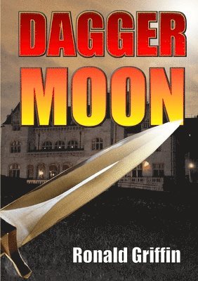 Ronald Griffin - Dagger Moon, Häftad. Tillgänglighet: Lägg i varukorg
