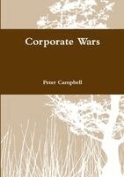Peter Campbell - Corporate Wars, Häftad. Tillgänglighet: Lägg i varukorg