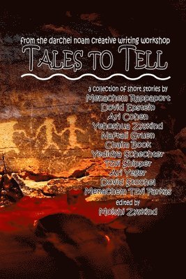 Menachem Rappaport, Dovid Epstein, Ari Cohen - Tales to Tell, Häftad. Tillgänglighet: Lägg i varukorg