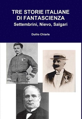 LA DIFESA ALEKHINE (THE ALEKHINE DEFENSE) Duilio Chiarle - TRE STORIE ITALIANE DI FANTASCIENZA: Settembrini, Nievo, Salgari, Inbunden