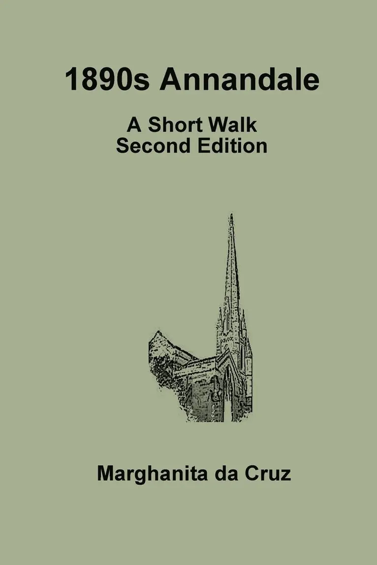 Marghanita da Cruz - 1890s Annandale: A Short Walk Second Edition, Häftad. Tillgänglighet: Lägg i varukorg