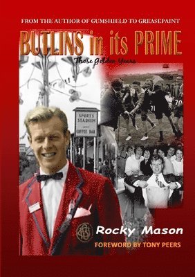 Rocky Mason - Butlins in Its Prime: Those Golden Years, Häftad. Tillgänglighet: Lägg i varukorg
