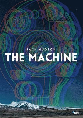 Jack Hudson - Machine, Häftad. Tillgänglighet: Lägg i varukorg
